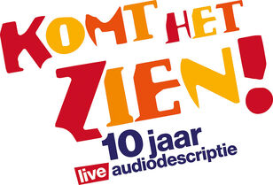 Komt het Zien!: 10 jaar live audiodescriptie